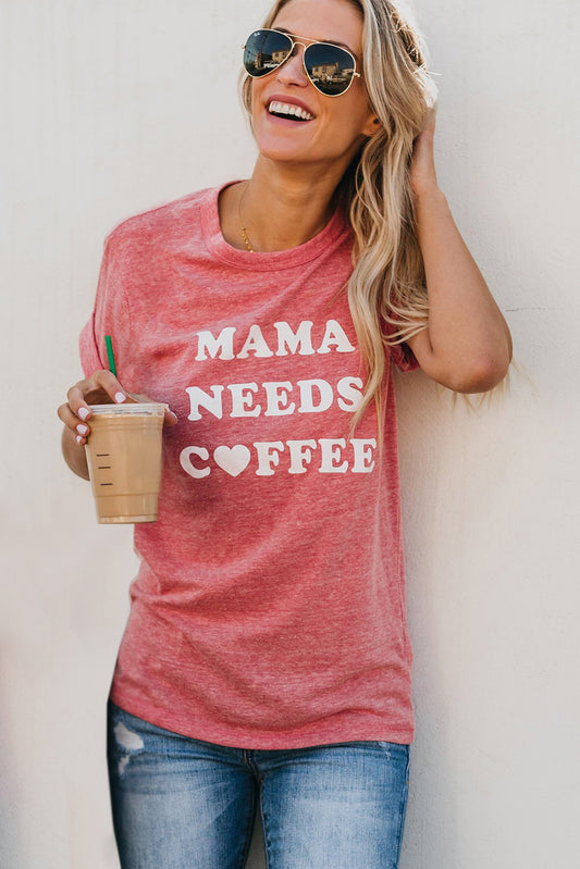 Mama Needs Coffee Tee